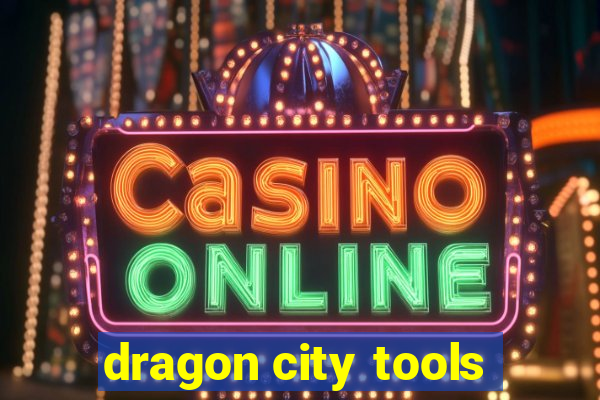 dragon city tools